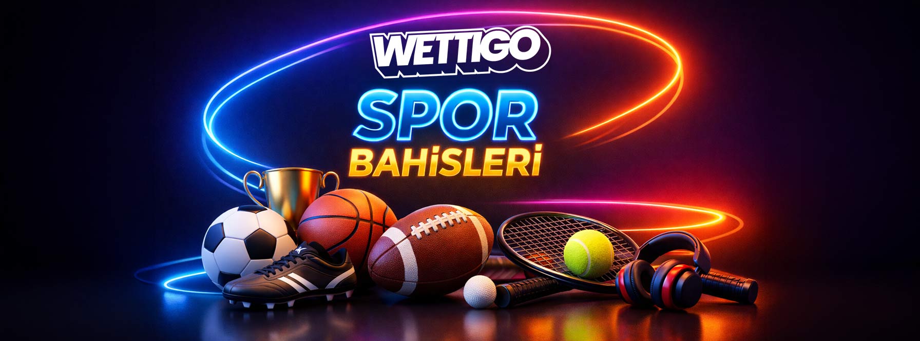 Wettigo Spor Bahisleri